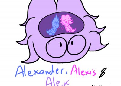 “Alexander, Alexis, Alex”